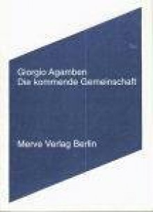 Die Kommende Gemeinschaft - Giorgio Agamben