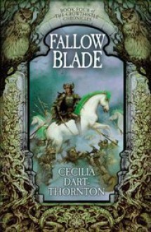 Fallowblade - Cecilia Dart-Thornton