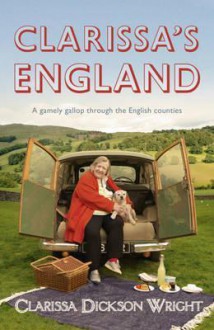 Clarissa's England - Clarissa Dickson Wright