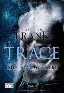 Trace - Jacquelyn Frank