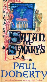 Satan in St Mary's - Paul Doherty