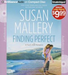 Finding Perfect (Fool's Gold, #3) - Susan Mallery, Tanya Eby