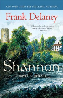 Shannon: A Novel of Ireland - Frank Delaney