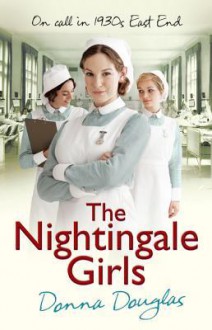 The Nightingale Girls - Donna Douglas