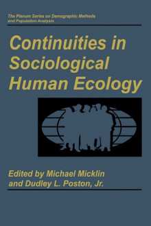 Continuities in Sociological Human Ecology - Michael Micklin