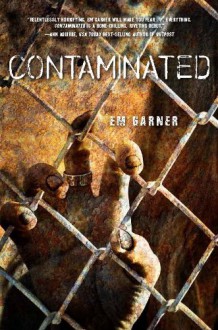 Contaminated - Em Garner