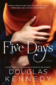 Five Days - Douglas Kennedy