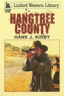 Hangtree County - Hank J. Kirby