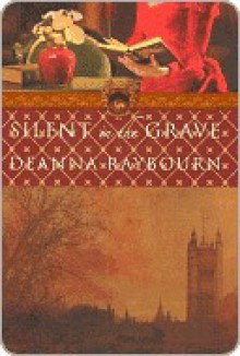 Silent in the Grave (Lady Julia, #1) - Deanna Raybourn