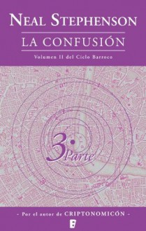 La confusión Libro 3 - Neal Stephenson