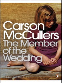 The Member of the Wedding - Carson McCullers