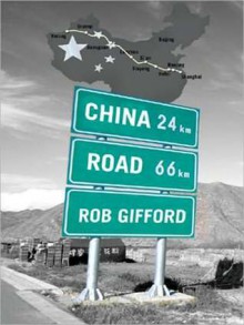 China Road: A Journey into the Future of a Rising Power - Rob Gifford, Simon Vance