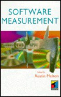 Software Measurement: Understanding Software Engineering - Austin Melton