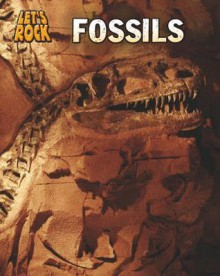 Fossils - Louise Spilsbury, Richard Spilsbury