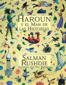 Harún y el Mar de las Historias - Salman Rushdie