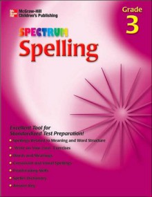 Spectrum Spelling, Grade 3 (McGraw-Hill Learning Materials Spectrum) - School Specialty Publishing, Vincent Douglas