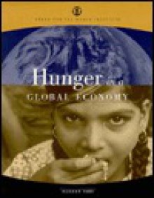 Hunger in a Global Economy: Hunger 1998: Eighth Annual Report on the State of World Hunger - Marc J. Cohen, Don Reeves