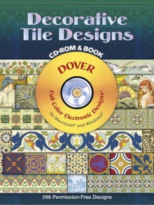 Decorative Tile Designs CD-ROM and Book - Dover Publications Inc.