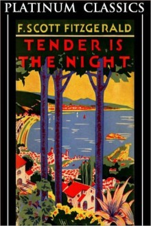 Tender is the Night - F. Scott Fitzgerald