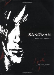 The Sandman: King of Dreams - Alisa Kwitney, Neil Gaiman