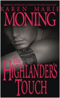 The Highlander's Touch - Karen Marie Moning