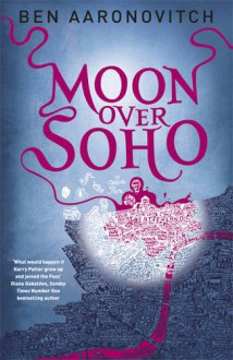 Moon Over Soho - Ben Aaronovitch