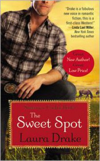 The Sweet Spot - Laura Drake