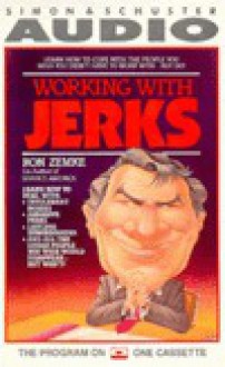 Working with Jerks - Ron Zemke