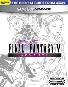 Official Nintendo Power FINAL FANTASY V ADVANCE Player's Guide - Nintendo Power