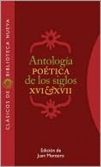 Antologia poetica de los siglos XVI y XVII - Various