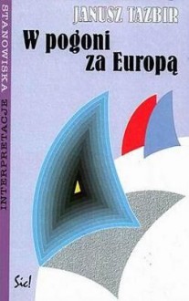 W Pogoni Za Europa - Janusz Tazbir