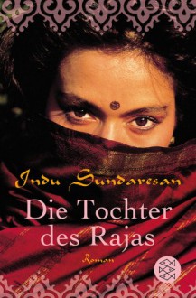 Die Tochter Des Rajas - Indu Sundaresan, Marion Balkenhol