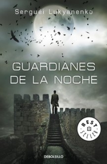 Guardianes de la noche - Sergei Lukyanenko, Jorge Ferrer