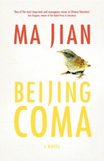 Beijing Coma - Ma Jian, Flora Drew