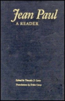 Jean Paul: A Reader - Jean Paul, Timothy Joseph Casey