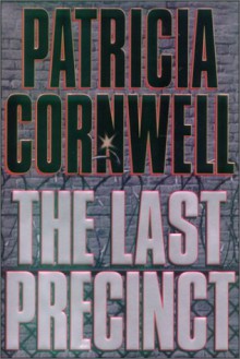 The Last Precinct (Kay Scarpetta, #11) - Patricia Cornwell