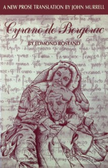 Cyrano de Bergerac - Edmond Rostand, John Murrell