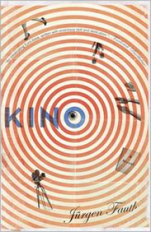 Kino: A Novel - Jürgen Fauth