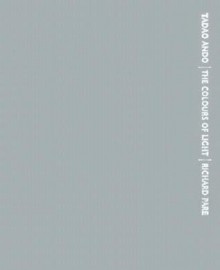 Tadao Ando : The Colours of Light (Mini Edition) - Tadao Andō, Richard Pare, Tom Heneghan