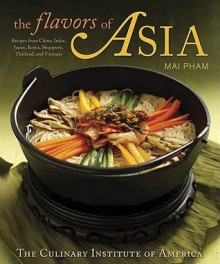 The Flavors of Asia - Mai Pham