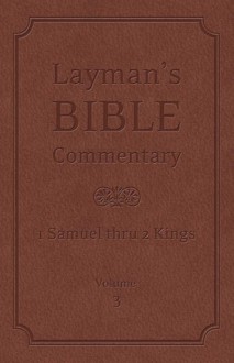 Layman's Bible Commentary Vol. 3: 1 Samuel thru 2 Kings - Tremper Longman III