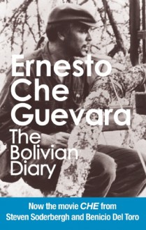 The Bolivian Diary: Authorized Edition - Ernesto Guevara, Camilo Guevara