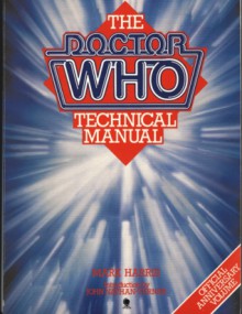 The Doctor Who Technical Manual - Mark Harris