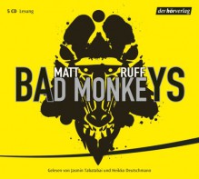 Bad Monkeys - Matt Ruff, Heikko Deutschmann, Jasmin Tabatabai