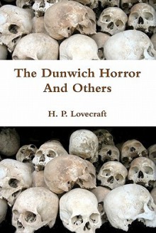 The Dunwich Horror and Others - H.P. Lovecraft