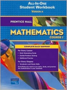 Prentice Hall School Group Mathematics: Course 1, All In One Student Workbook - Randall I. Charles, Mark Illingworth, Bonnie McNemar