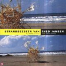 Strandbeesten - Theo Jansen, H.J.A. Hofland