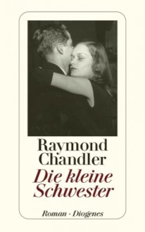 Die kleine Schwester - Raymond Chandler