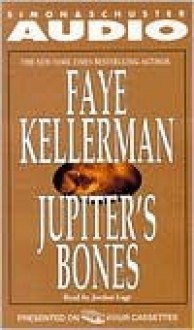 Jupiter's Bones (Peter Decker/Rina Lazarus, #11) - Faye Kellerman, Jordan Lagen