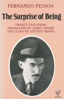 Surprise of Being - Fernando Pessoa